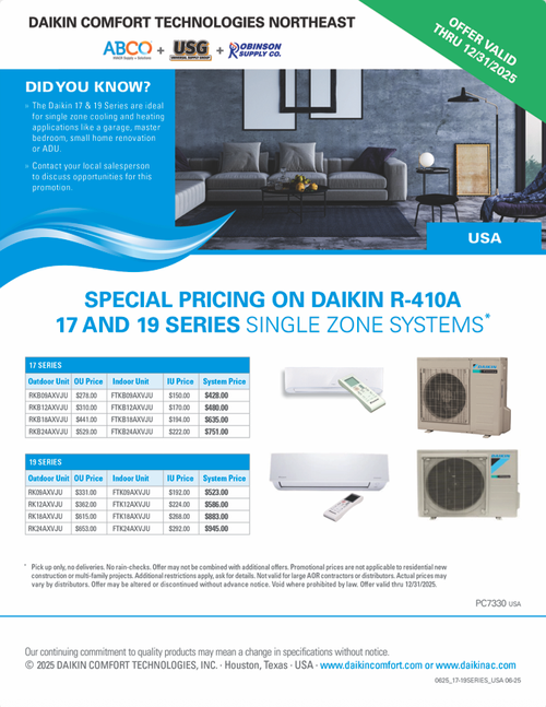 SPECIAL PRICING ON DAIKIN 17 AND 19 SERIES SINGLE ZONE SYSTEMS*